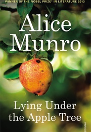 Lying Under the Apple Tree (Alice Munro)