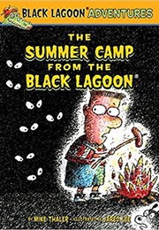 The Summer Camp From the Black Lagoon (Mark Thaler)