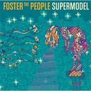 Foster the People - Supermodel