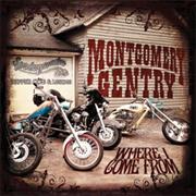 &quot;Where I Come From&quot; Montgomery Gentry