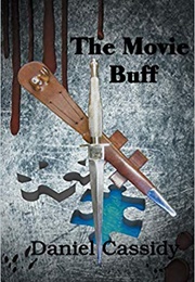 The Movie Buff (Daniel Cassidy)