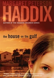 The House on the Gulf (Margaret Peterson Haddix)