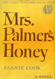 Mrs. Palmer&#39;s Honey (Fannie Cook)