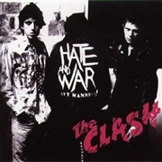 Hate and War - Clash