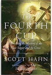 The Fourth Cup (Scott Hahn)