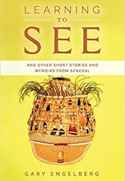 Learning to See (Gary Engelberg)