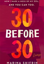 30 Before 30 (Marina Shifrin)