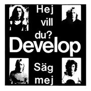 Develop - Hej Vill Du?