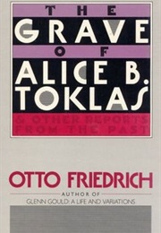 The Grave of Alice B. Toklas (Otto Friedrich)