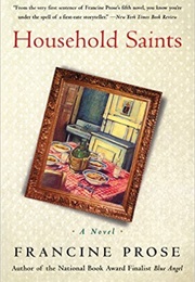 Household Saints (Francine Prose)