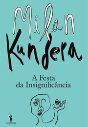 The Festival of Insignificance (Milan Kundera)