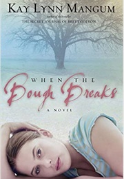 When the Bough Breaks (Kay Lynn Mangum)