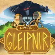 Tiny &amp; Tall: Gleipnir