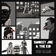 Smokey Joe &amp; the Kid - The Game EP