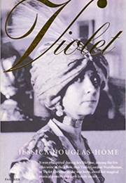 Violet: The Life and Loves of Violet Gordon Woodhouse (Jessica Douglas-Home)