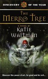 The Merro Tree, Katie Waitman