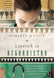 Lipstick in Afghanistan (Roberta Gately)