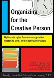 Organizing for the Creative Person (Dorothy Lehmkuhl)