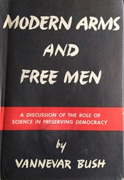 Modern Arms and Free Men (Vannevar Bush)