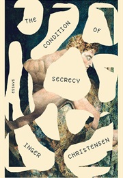 The Condition of Secrecy (Inger Christensen)