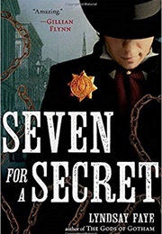 Seven for a Secret (Lyndsay Faye)