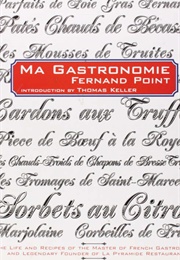 Ma Gastronomie (Fernand Point)