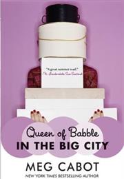 Queen of Babble in the Big City