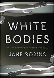 White Bodies (Jane Robins)