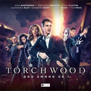 Torchwood: Gods Among Us Part 1