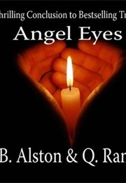 Angel Eyes (The Forever Trilogy #3) (B.Alston)