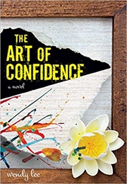 The Art of Confidence (Wendy Lee)