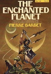 The Enchanted Planet (Pierre Barbet)