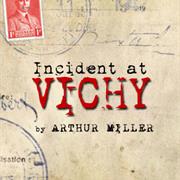 &quot;Incident at Vichy&quot; - Arthur Miller