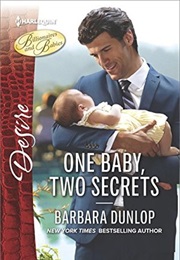 One Baby, Two Secrets (Barbara Dunlop)