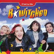 B*Witched - C&#39;est La Vie