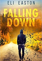 Falling Down (Eli Easton)
