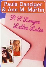 P.S. Longer Letter Later (Paula Danziger &amp; Ann M. Martin)