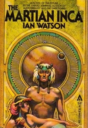 The Martian Inca (Ian Watson)