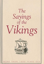 The Sayings of the Vikings: Havamal (Bjorn Jonasson)