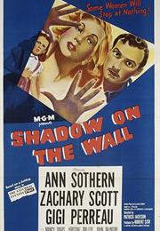 Shadow on the Wall (Pat Jackson)