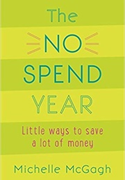 The No Spend Year (Michelle McGogh)