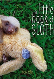 A Little Book of Sloth (Lucy Cooke)