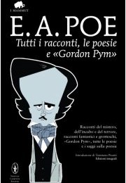 Tutti I Racconti Del Mistero, Dell&#39;incubo E Del Terrore (E.A. Poe)