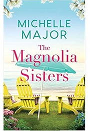 The Magnolia Sisters (Michelle Major)