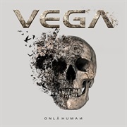 Vega :  Only Human