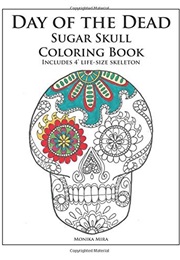 Day of the Dead Sugar Skull Coloring Book (Monika Mira)