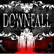 Downfall (Redux)