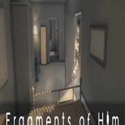 Fragments of Him