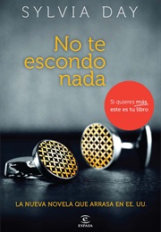 No Te Escondo Nada (Sylvia Day)