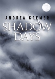 Shadow Days (Andrea Cremer)